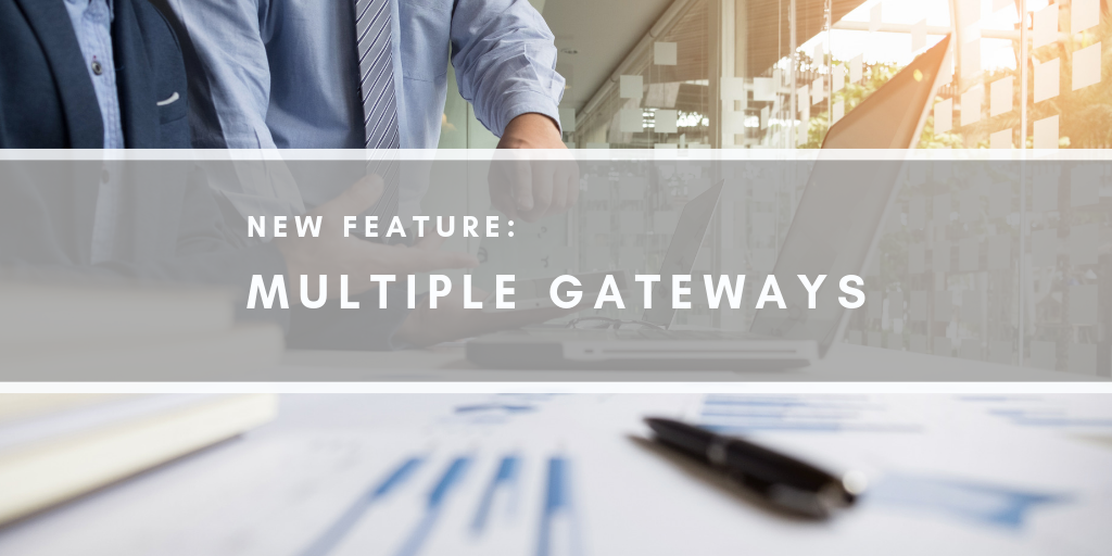 Multiple Gateways New Feature: Add Multiple Paya And Authorize.Net Gateways