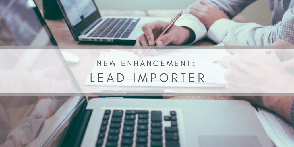 New Enhancement: Update Lead Assignments with Lead Importer