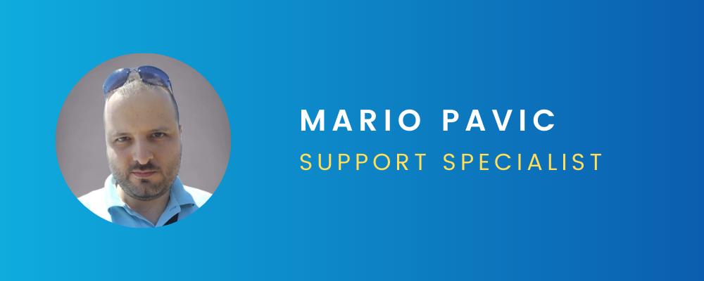 Mario Pavic, Support Specialist Mario Pavic, IRIS CRM Support Specialist