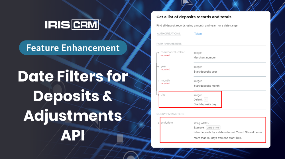 Deposits API Date Filter - IRIS CRM .com | Blog