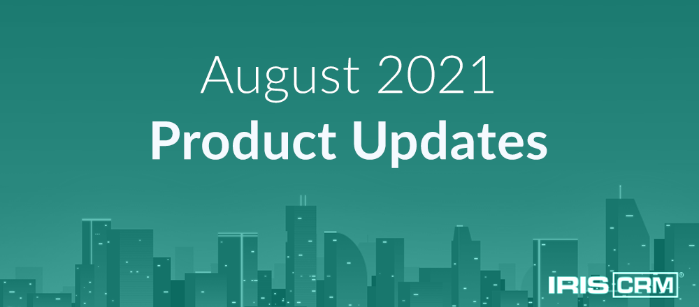 August 2021 Product Updates August 2021 Product Updates