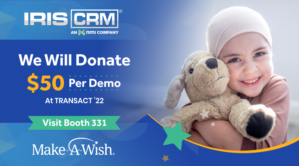 IRIS CRM Donating to Make-A-Wish IRIS CRM Donating to Make-A-Wish