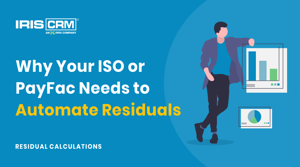Residual Calculations – Why Your ISO or PayFac Needs to Automate Residuals Residual Calculations – Why Your ISO or PayFac Needs to Automate Residuals