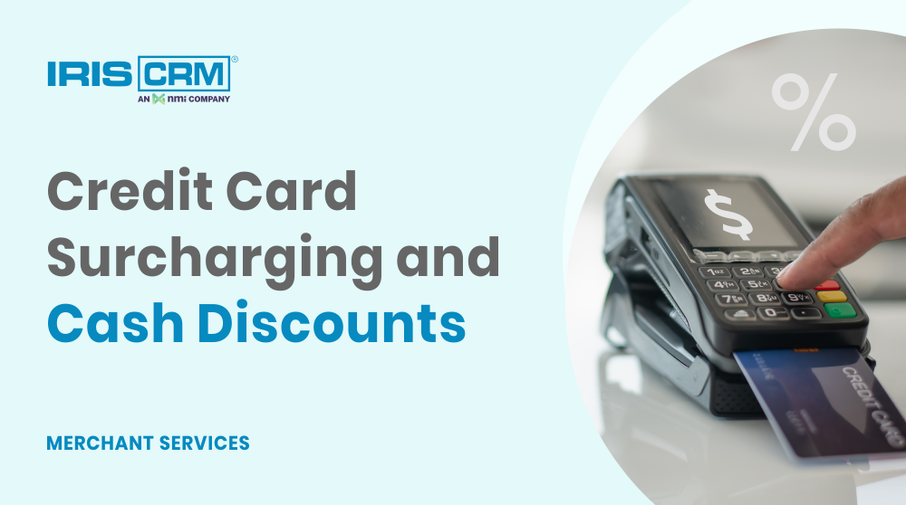 Credit Card Surcharging and Cash Discounts – How Merchants, ISOs, and PayFacs Can Benefit Credit Card Surcharging and Cash Discounts – How Merchants, ISOs, and PayFacs Can Benefit