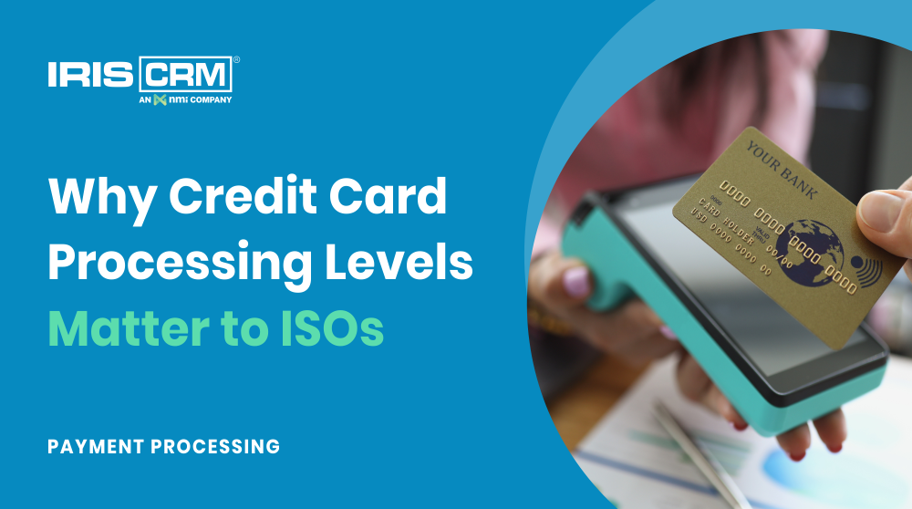 Credit Card Processing Levels: Why Level 1, Level 2, and Level 3 Processing Matter to ISOs Credit Card Processing Levels: Why Level 1, Level 2, and Level 3 Processing Matter to ISOs